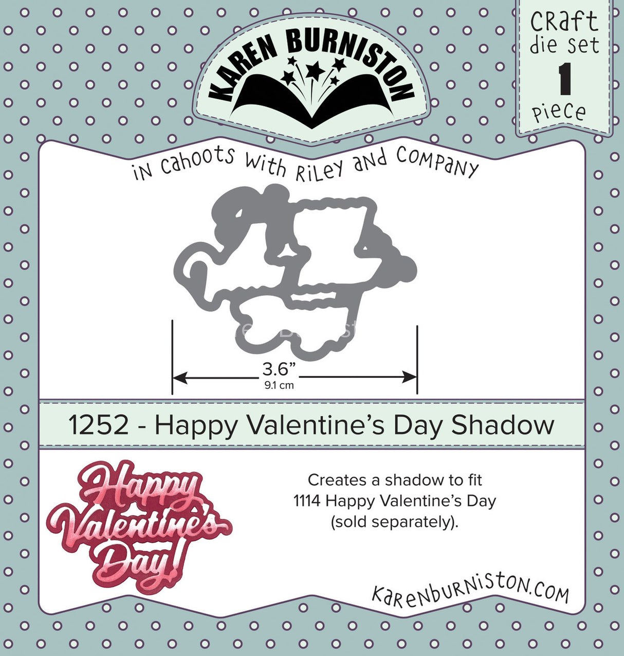 Karen Burniston - Dies - Happy Valentine's Shadow