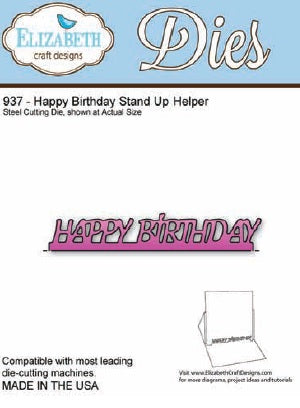 Elizabeth Craft Designs - Happy Birthday Stand Up Helper