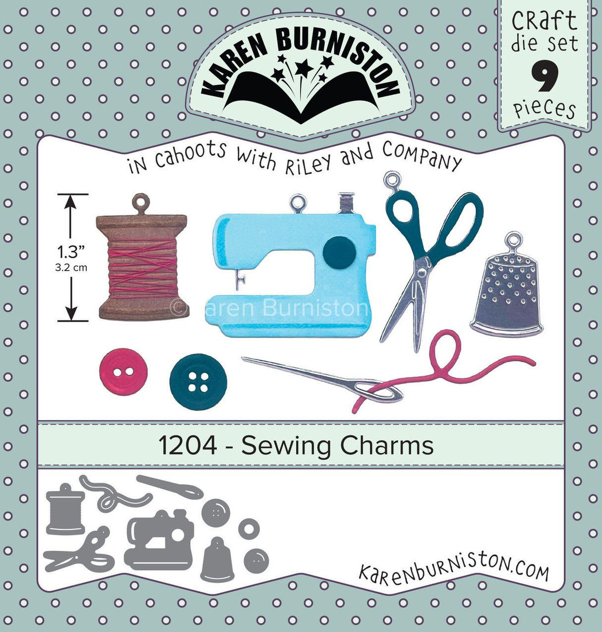 Karen Burniston - Dies - Sewing Charms