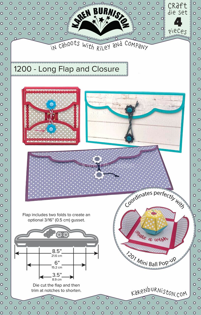 Karen Burniston - Dies - Long Flap & Closure